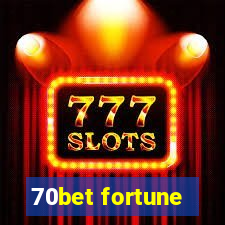 70bet fortune